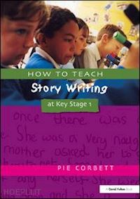 corbett pie - how to teach story writing at key stage 1