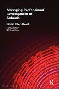 blandford sonia - managing professional development in schools