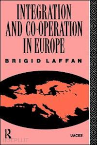 laffan brigid - integration and co-operation in europe