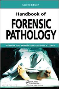 dimaio m.d. - handbook of forensic pathology