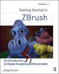 johnson greg - getting started in zbrush