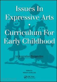 schiller craig a. - issues in expressive arts curriculum for early childhood