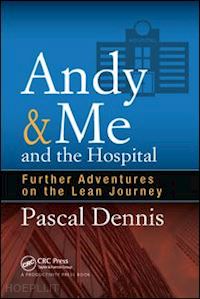 dennis pascal - andy & me and the hospital