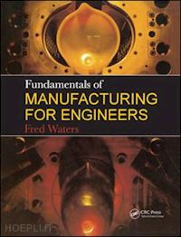 waters t f - fundamentals of manufacturing for engineers