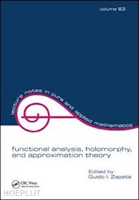 zapata guido i. - functional analysis, holomorphy, and approximation theory