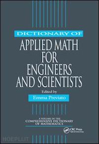 previato emma (curatore) - dictionary of applied math for engineers and scientists