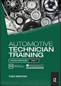 denton tom - automotive technician training: practical worksheets level 1