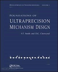 smith stuart t. - foundations of ultra-precision mechanism design