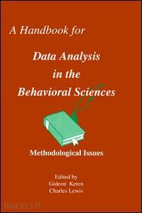 keren gideon (curatore) - a handbook for data analysis in the behaviorial sciences