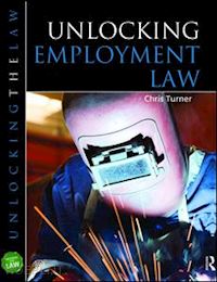 turner chris - unlocking employment law