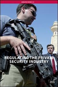 percy sarah - regulating the private security industry