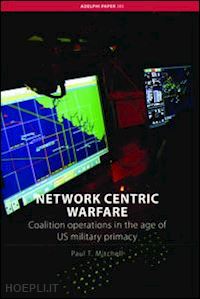 mitchell paul t. - network centric warfare