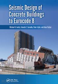 fardis michael; carvalho eduardo; fajfar peter; pecker alain - seismic design of concrete buildings to eurocode 8
