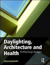 boubekri mohamed - daylighting, architecture and health