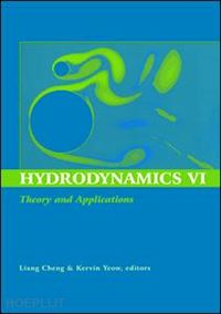 cheng liang (curatore) - hydrodynamics vi: theory and applications