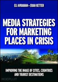 avraham eli - media strategies for marketing places in crisis
