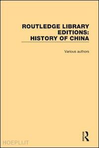 various - routledge library editions: history of china