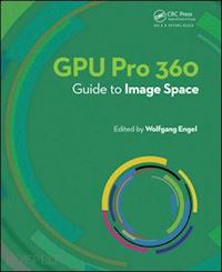 engel wolfgang - gpu pro 360 guide to image space