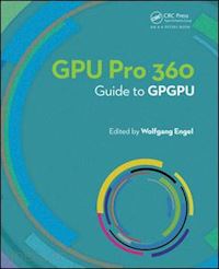 engel wolfgang - gpu pro 360 guide to gpgpu