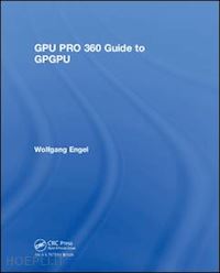 engel wolfgang - gpu pro 360 guide to gpgpu