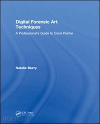 murry natalie - digital forensic art techniques