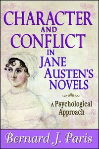 paris bernard j. - character and conflict in jane austen's novels