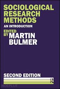 bulmer martin (curatore) - sociological research methods