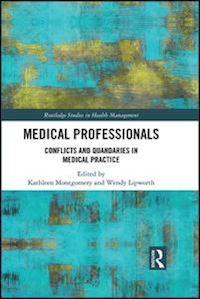 montgomery kathleen (curatore); lipworth wendy (curatore) - medical professionals