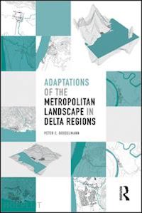 bosselmann peter c - adaptations of the metropolitan landscape in delta regions