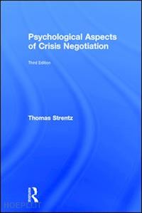 strentz thomas - psychological aspects of crisis negotiation