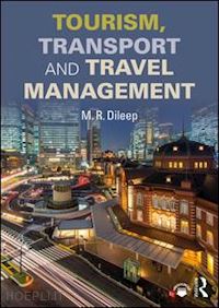 dileep m.r. - tourism, transport and travel management