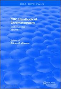 churms shirley c. (curatore) - revival: handbook of chromatography vol i (1982)