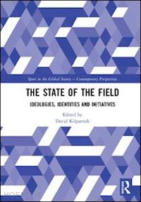 kilpatrick david (curatore) - the state of the field