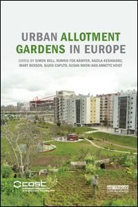 bell simon (curatore); fox-kämper runrid (curatore); keshavarz nazila (curatore); benson mary (curatore); caputo silvio (curatore); noori susan (curatore); voigt annette (curatore) - urban allotment gardens in europe