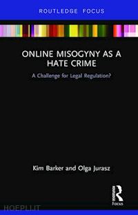 barker kim; jurasz olga - online misogyny as hate crime
