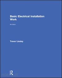 linsley trevor - basic electrical installation work