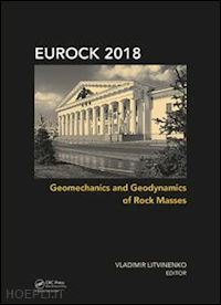 litvinenko vladimir (curatore) - geomechanics and geodynamics of rock masses