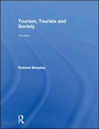 sharpley richard - tourism, tourists and society