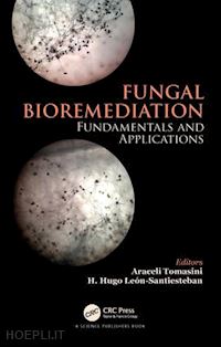 campocosio araceli tomasini (curatore); santiesteban hector hugo leon (curatore) - fungal bioremediation