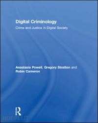 powell anastasia; stratton gregory; cameron robin - digital criminology