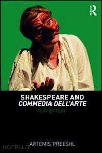 preeshl artemis - shakespeare and commedia dell'arte