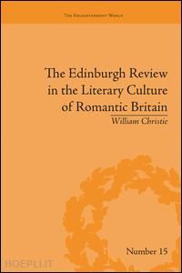 christie william - the edinburgh review in the literary culture of romantic britain
