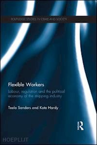 sanders teela; hardy kate - flexible workers