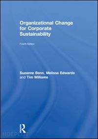 benn suzanne; edwards melissa; williams tim - organizational change for corporate sustainability