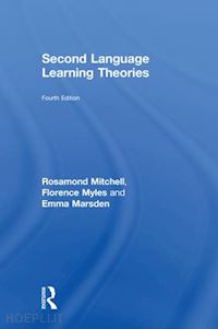 mitchell rosamond; myles florence; marsden emma - second language learning theories