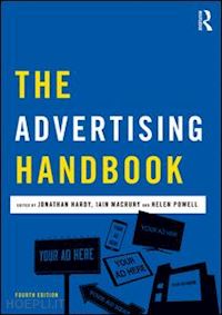 hardy jonathan; macrury iain; powell helen - the advertising handbook