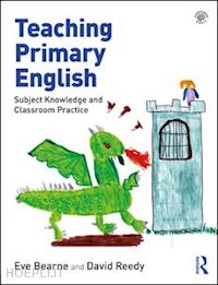 bearne eve; reedy david - teaching primary english