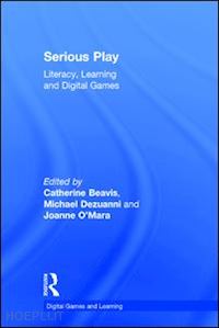 beavis catherine (curatore); dezuanni michael (curatore); o'mara joanne (curatore) - serious play