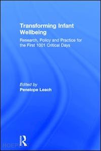 leach penelope (curatore) - transforming infant wellbeing