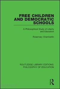 chamberlin rosemary - free children and democratic schools